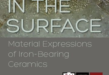 In the Surface: Material Expressions of Iron-Bearing Ceramics (2018)