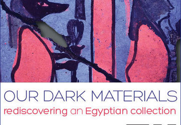 Our Dark Materials: Rediscovering an Egyptian Collection (2018)