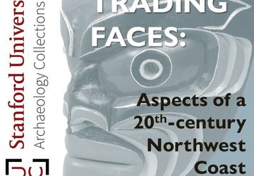 Trading Faces: Aspects of a 20th-century Northwest Coast Collection