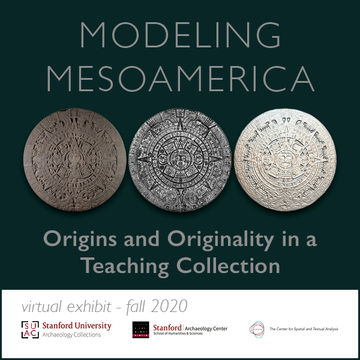 Modeling Mesoamerica: Origins & Originality in a Teaching Collection
